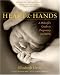 Heart and Hands: A Midwife's Guide to Pregnancy and Birth