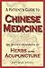A Patient's Guide to Chinese Medicine: Dr. Shen's Handbook of Herbs and Acupuncture