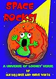 Space rocks : a Universe of looney verse