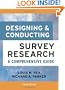 Designing and Conducting Survey Research: A Comprehensive Guide (Jossey Bass Public Administration Series)
