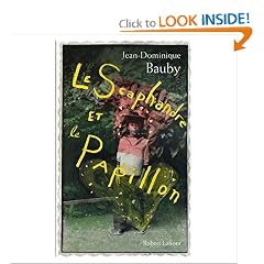 Le Scaphandre et le Papillon (French original of The Diving Bell and the Butterfly) (French Edition)