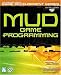 MUD Game Programming (Premier Press Game Development)
