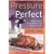 Pressure Perfect: Two Hour Taste in Twenty Minutes Using Your Pressure Cooker