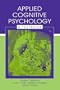 Applied Cognitive Psychology: A Textbook (Challenges and Controversies in Applied Cognition Series)