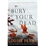 Bury Your Dead: A Chief Inspector Gamache Novel
