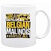 New  ... My Belgian Malinois Knows It All !!!  Mug Dog