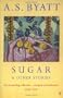 Sugar and Other Stories