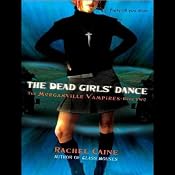 The Dead Girls' Dance: Morganville Vampires, Book 2 | Rachel Caine