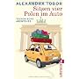 Sitzen vier Polen im Auto: Teutonische Abenteuer von Alexandra Tobor