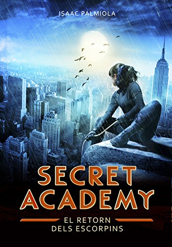 El retorn dels Escorpins (Secret Academy 3) (Catalan Edition)