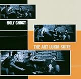 The Art Lukm Suite von Holy Ghost