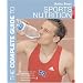 Sports Nutrition (Complete Guide to) (Complete Guides)