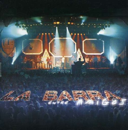 La Barra - Entre Amigos - Zortam Music