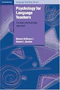 Psychology for Language Teachers: A Social Constructivist Approach (Cambridge Language Teaching Library)