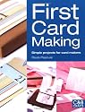 First Card Making (First Crafts)