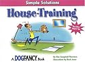 Housetraining: Simple Solutions: A Dog Fancy Book (Simple Solutions Series)