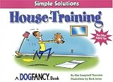 House-training: Simple Solutions (A Dog Fancy Book) (Simple Solutions)