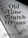 Old Time Church Hymns
