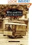 Willamette Valley Railways (Images of Rail: Oregon)