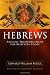 Hebrews: Ancient Encouragement for Believers Today