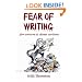 Fear of Writing: For Writers & Closet Writers