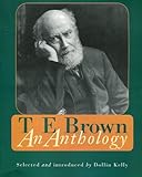 T. E. Brown : an anthology