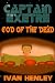 Captain Exetre: God of the Dea...