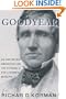 The Goodyear Story: An Inventor's Obession and the Struggle for a Rubber Monopoly