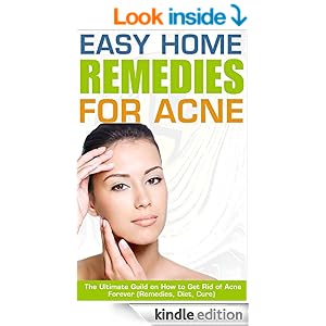 Home Remedies For Acne: The Ultimate Guild on How to Get Rid of Acne ...