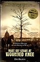Bury My Heart at Wounded Knee: An Indian History of the American West