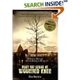  Bury My Heart at Wounded Knee: An Indian History of the American West  by Dee Brown and Hampton Sides