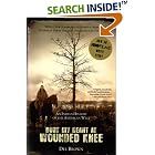 Click here to buy  Bury My Heart at Wounded Knee: An Indian History of the American West  by Dee Brown and Hampton Sides.