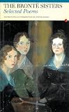 The Brontë sisters : selected poems of Charlotte, Emily and Anne Brontë