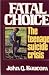 Fatal Choice: The Teenage Suicide Crisis