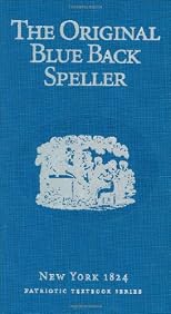 The Original Blue Back Speller (Vocabulary of a Warrior)