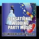 Sensational Wedding Party Music