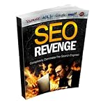 51kRYBgDHOL. SL160  SEO Revenge: Completly Dominate The Search Engines & Star Raking Money Fast! AAA+++