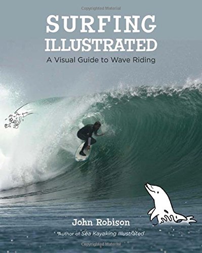 surfing illustrated a visual guide to wave riding