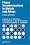 Phase Transformations in Metals and Alloys, Third Edition (Revised Reprint)
