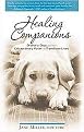 Healing Companions (Ordinary Dogs and Their Extraordinary Power to Transform Lives) (Paperback)