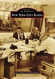 New York City Radio (Images of America (Arcadia Publishing))