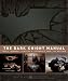 The Dark Knight Manual: Tools, Weapons, Vehicles and Documents from the Batcave