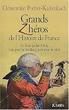 Grands Z'h�ros de l'Histoire de France
