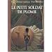 Le petit soldat de plomb