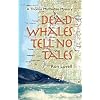 Dead Whales Tell No Tales