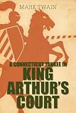 A Connecticut Yankee in King Arthurs Court