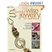 Beautiful Wire Jewelry for Beaders: Creative Wirework Projects for All Levels