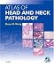 Atlas of Head and Neck Pathology with CD-ROM
