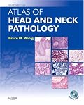 Atlas of Head and Neck Pathology with CD-ROM