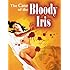 Case of the Bloody Iris